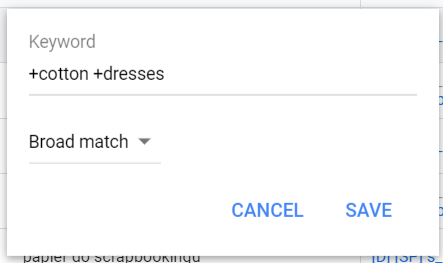 Broad match modifier